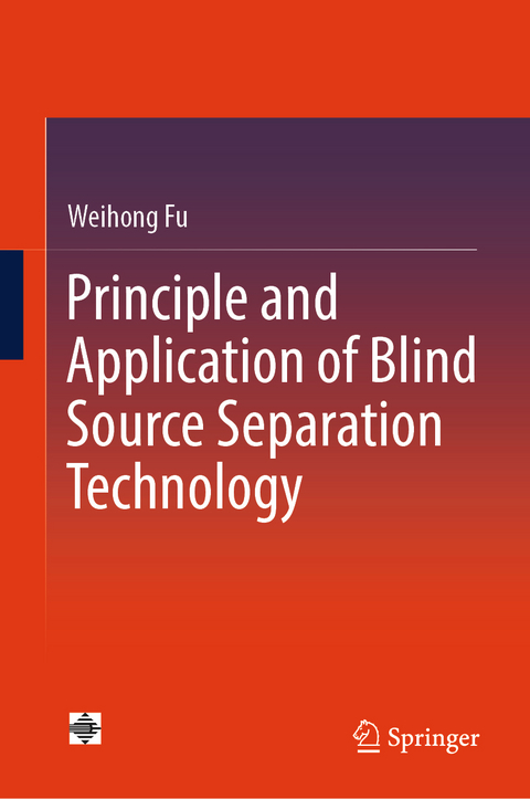 Principle and Application of Blind Source Separation Technology - Weihong Fu