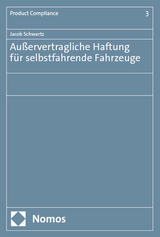 Au&szlig;ervertragliche Haftung f&uuml;r selbstfahrende Fahrzeuge - Jacob Schwartz
