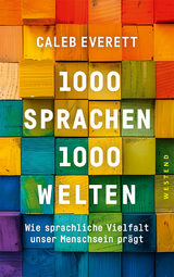 1000 Sprachen - 1000 Welten - Caleb Everett