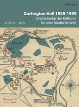 Dartington Hall 1925&ndash;1939 - Nele Lipp