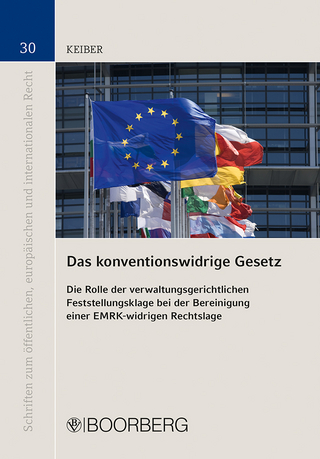 Das konventionswidrige Gesetz