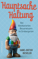 Hauptsache Haltung - Hans-Dieter Rieveler