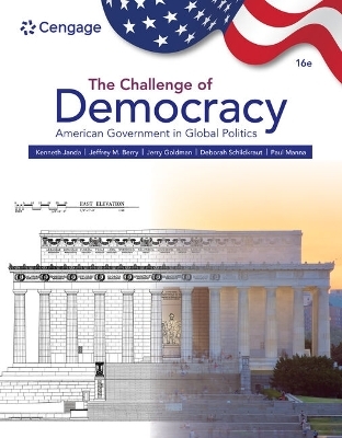 The Challenge of Democracy - Kenneth Janda, Jeffrey Berry, Jerry Goldman, Deborah Schildkraut, Paul Manna