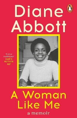 A Woman Like Me - Diane Abbott