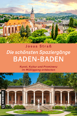 Die sch&ouml;nsten Spazierg&auml;nge Baden-Baden - Josua Stra&szlig;
