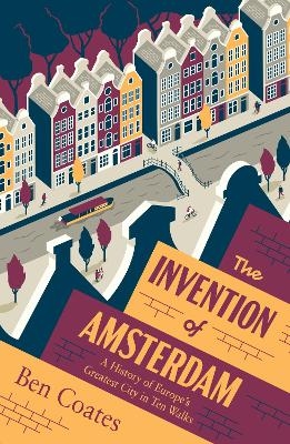 The Invention of Amsterdam