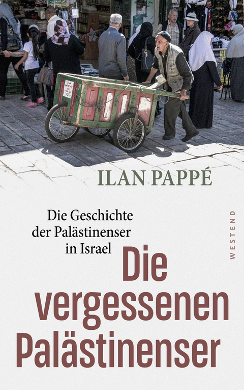 Die vergessenen Pal&auml;stinenser - Ilan Pappe