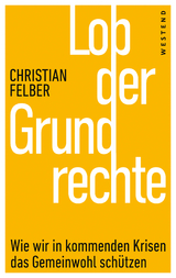 Lob der Grundrechte - Christian Felber