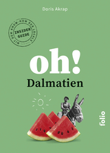 Oh! Dalmatien - Doris Akrap