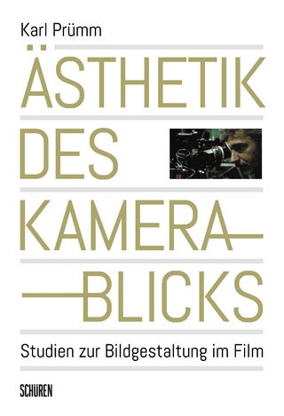 Ästhetik des Kamerablicks