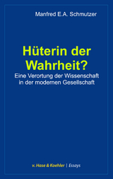 H&uuml;terin der Wahrheit? - Manfred E.A. Schmutzer