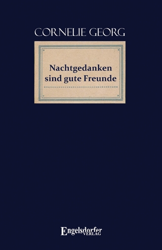Nachtgedanken sind gute Freunde