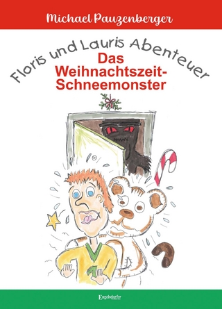 Floris und Lauris Abenteuer: Das Weihnachtszeit-Schneemonster