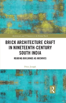 Brick Architecture Craft in Nineteenth-Century South India