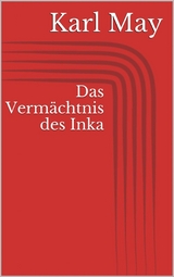Das Verm&auml;chtnis des Inka - Karl May