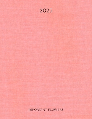 The Important Flowers Planner 2025 - Sofia Coppola