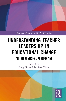 Understanding Teacher Leadership in Educational Change - 