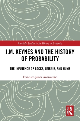 J.M. Keynes and the History of Probability - Francisco Javier Aristimuño