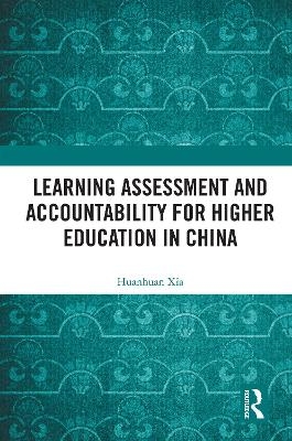 Learning Assessment and Accountability for Higher Education in China