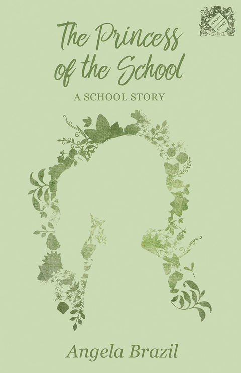 The Princess of the School - A School Story - Angela Brazil