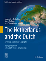 The Netherlands and the Dutch - Eduardo F. J. De Mulder, Ben C. De Pater, Joos C. Droogleever Fortuijn