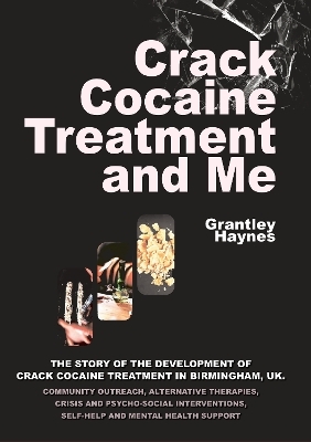 Crack Cocaine Treatment and Me