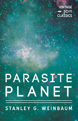 Parasite Planet - Stanley G. Weinbaum