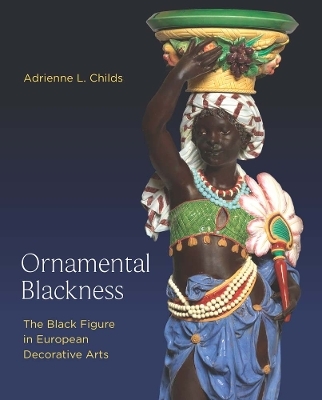Ornamental Blackness - Adrienne L. Childs