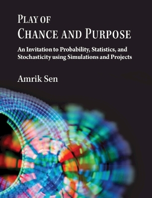 Play of Chance and Purpose - Amrik Sen
