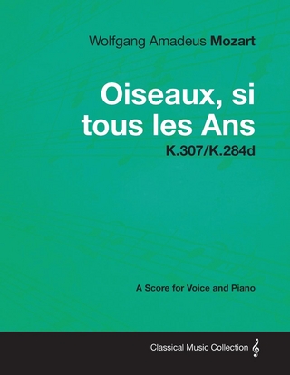 Wolfgang Amadeus Mozart - Oiseaux, si tous les Ans - K.307/K.284d