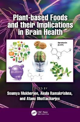 Plant-based Foods and their Implications in Brain Health - 