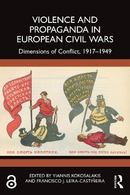 Violence and Propaganda in European Civil Wars - 