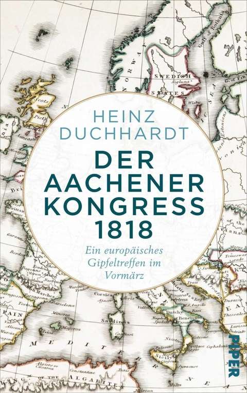 Der Aachener Kongress 1818 -  Heinz Duchhardt