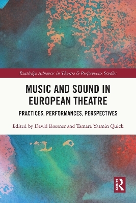 Music and Sound in European Theatre