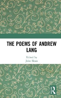 The Poems of Andrew Lang
