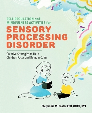 Self-Regulation and Mindfulness Activities for Sensory Processing Disorder