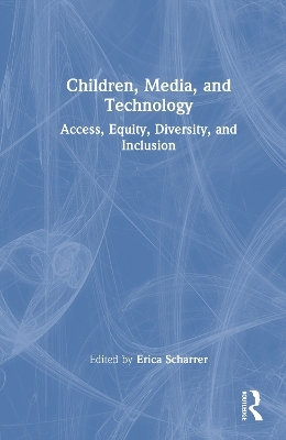 Children, Media, and Technology - 