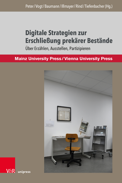 Digitale Strategien zur Erschließung prekärer Bestände - 