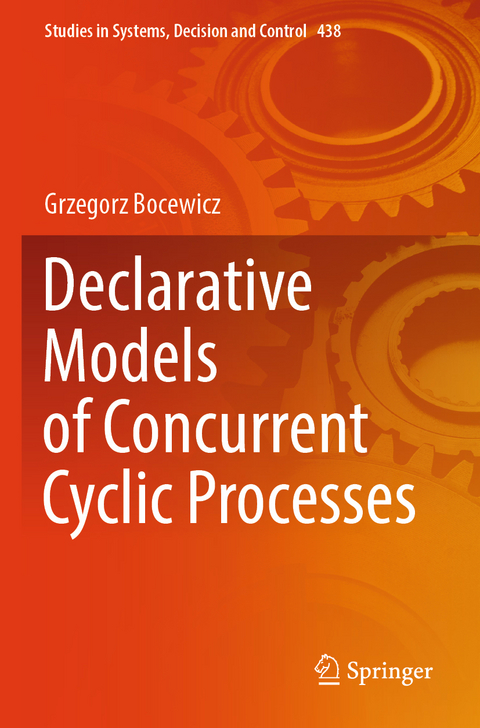 Declarative Models of Concurrent Cyclic Processes - Grzegorz Bocewicz