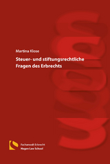 Steuer- und stiftungsrechtliche Fragen des Erbrechts - Martina Klose