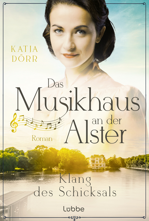 Das Musikhaus an der Alster - Klang des Schicksals - Katja D&ouml;rr