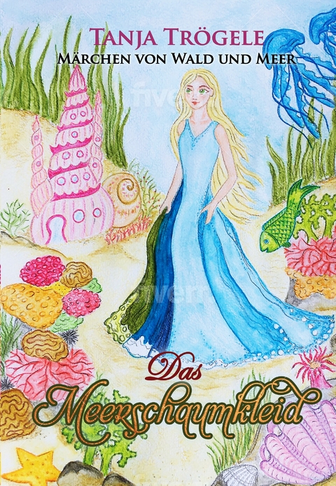 Das Meerschaumkleid - Tanja Tr&ouml;gele