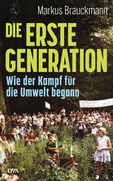 Die Erste Generation - Markus Brauckmann