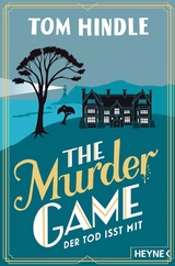The Murder Game &ndash; Der Tod isst mit - Tom Hindle