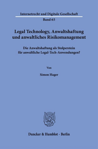 Legal Technology, Anwaltshaftung und anwaltliches Risikomanagement
