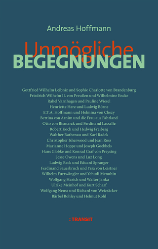 Unmögliche Begegnungen