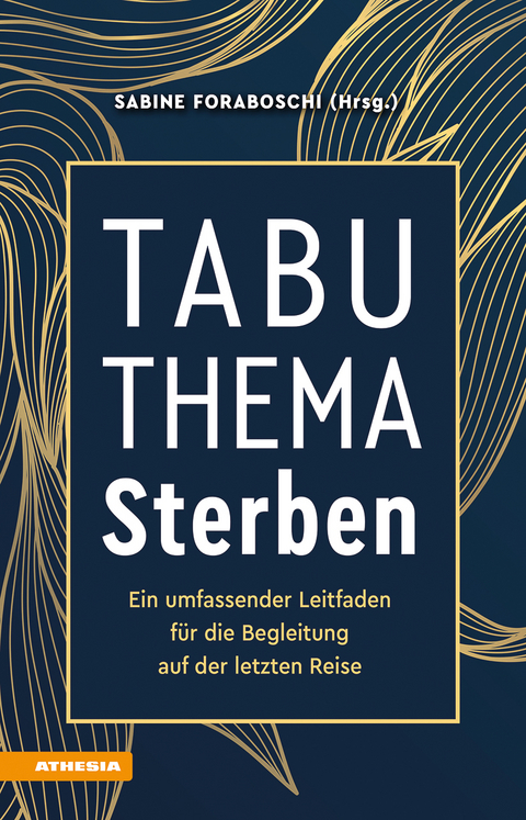 Tabuthema Sterben - Sabine Foraboschi