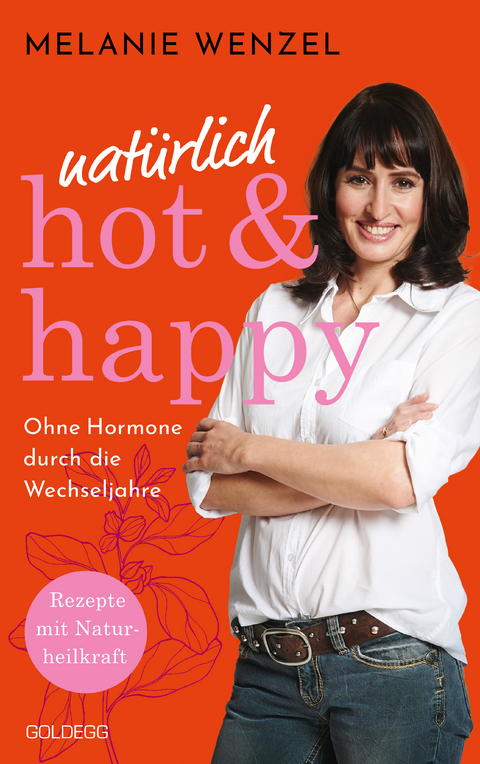 nat&uuml;rlich, hot & happy - Melanie Wenzel