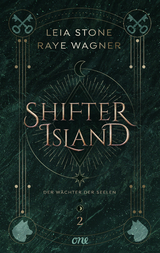 Shifter Island - Der W&auml;chter der Seelen - Leia Stone, Raye Wagner
