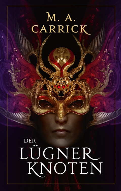 Der L&uuml;gnerknoten - M. A. Carrick